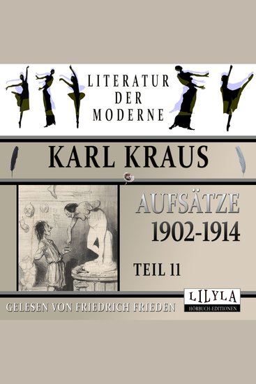 Aufsätze 1902-1914 - Teil 11 - Franz Ferdinand und die Talente Girardi Grimassen über Kultur und Bühne Lob der verkehrten Lebensweise - cover