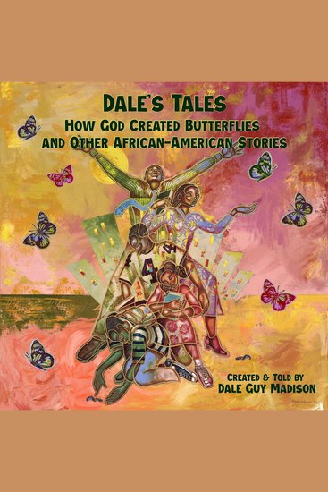 Dale's Tales - How God Created Butterflies and Other African-American Stories - cover
