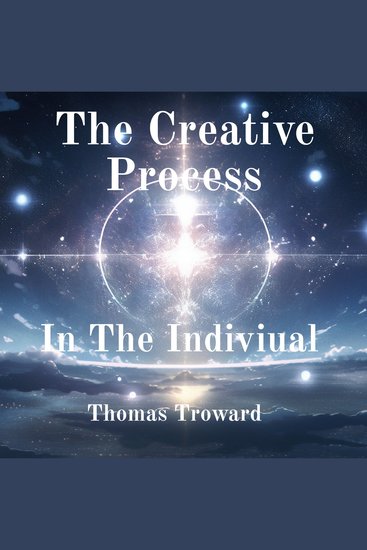 The Creative Process In The Individual - cover