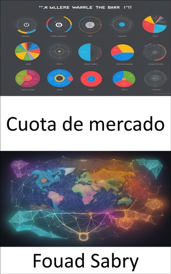 Cuota de mercado - Dominio de la cuota de mercado estrategias de dominio y rentabilidad - cover