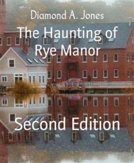The Haunting of Rye Manor - Second Edition - cover