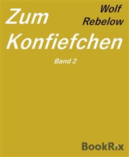 Zum Konfiefchen 2 - Texte für die lockere Tischrunde - cover