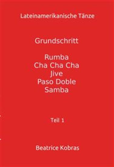 Lateinamerikanische Tänze - Grundschritt - Teil 1 - cover