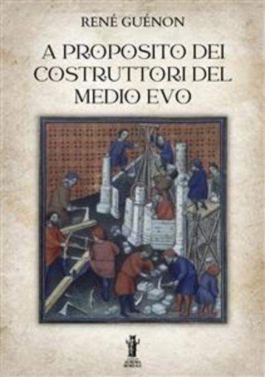 A proposito dei costruttori del Medio Evo - cover