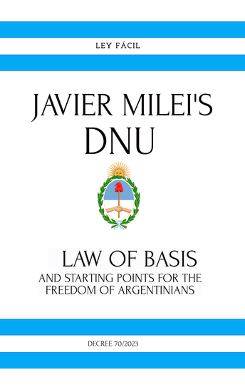 Javier Milei's Dnu - Basis for the Reconstruction of the Argentine Economy - cover