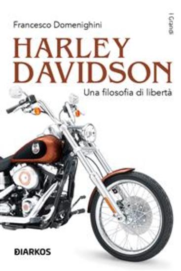 Harley Davidson - Una filosofia di libertà - cover