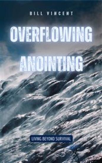 Overflowing Anointing - Living Beyond Survival - cover