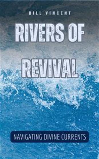 Rivers of Revival - Navigating Divine Currents - cover