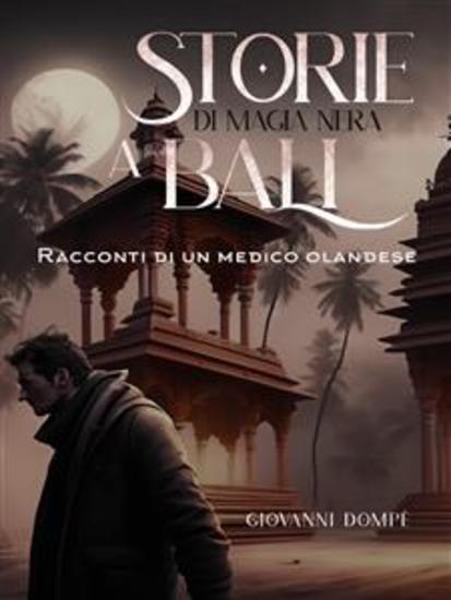 Storie di magia nera a Bali Racconti di un medico olandese - cover