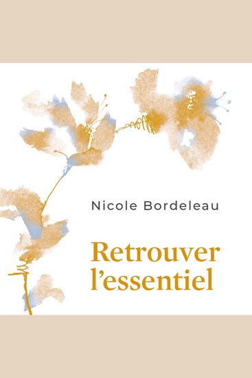 Retrouver l'essentiel : donner un sens à notre existence - cover