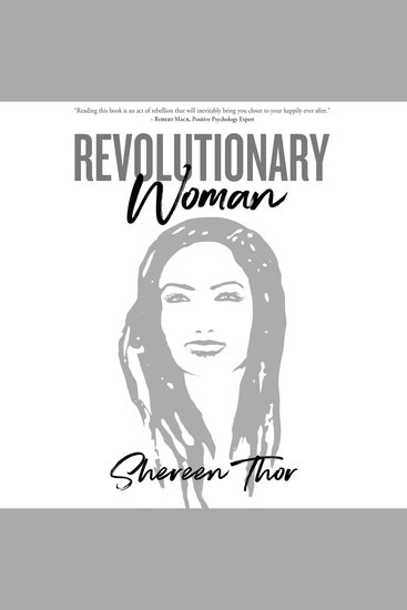 Revolutionary Woman - Break the Rules Live Your Purpose and Find Your Happy - cover