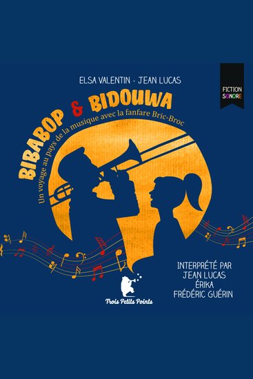Bibabop & Bidouwa - Un voyage au pays de la musique avec la fanfare Bric-Broc - cover