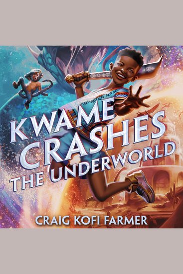 Kwame Crashes the Underworld - cover