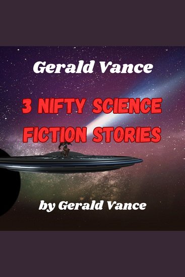 Gerald Vance: 3 Nifty Science Fiction Stories - cover
