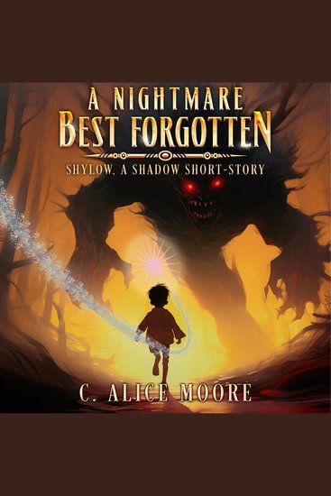 A Nightmare Best Forgotten - Shylow A Shadow Story Short - cover