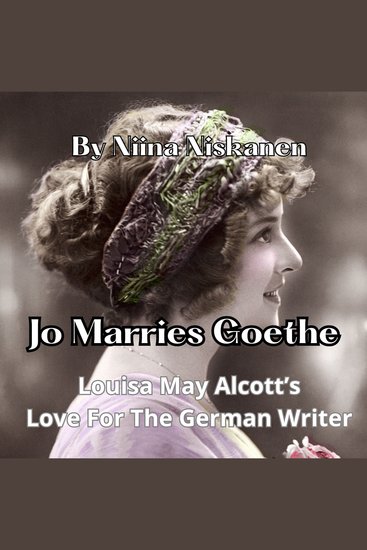 Jo Marries Goethe (Little Women Origins) - cover