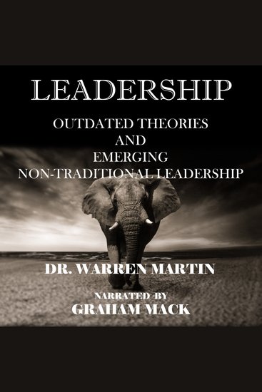 Leadership - outdated theories and emerging non-traditional leadership - cover