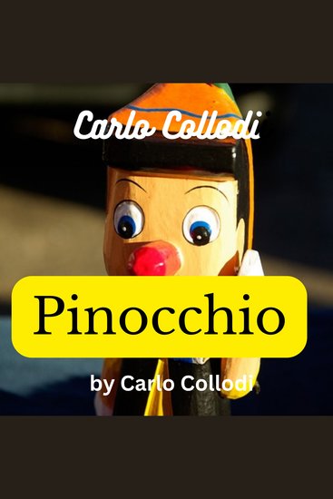 Carlo Collodi: Pinocchio - His nose keeps getting longer and longer and longer - cover