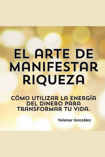 El arte de manifestar riqueza - cover