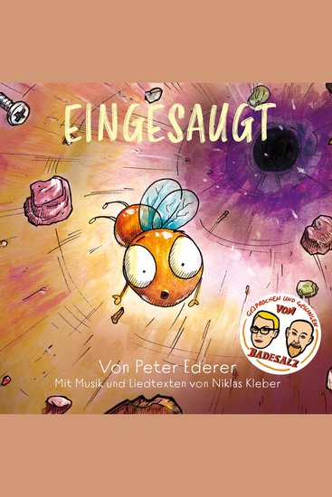 Eingesaugt - Mit Musik und Liedtexten von Niklas Kleber - Gesprochen und gesungen von Badesalz - cover