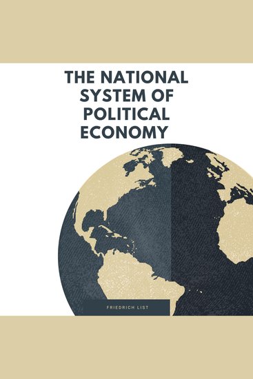 The National System of Political Economy - cover