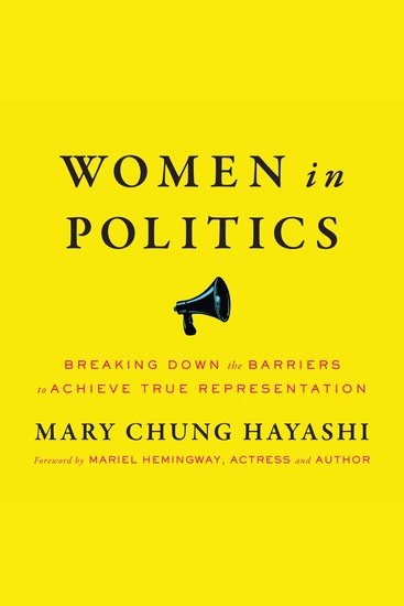 Women in Politics - Breaking Down the Barriers to Achieve True Representation - cover