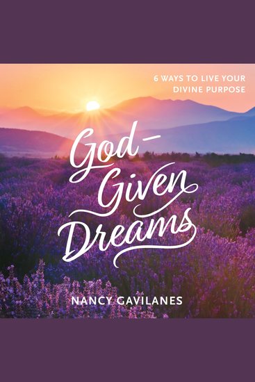 God-Given Dreams - 6 Ways to Live Your Divine Purpose - cover