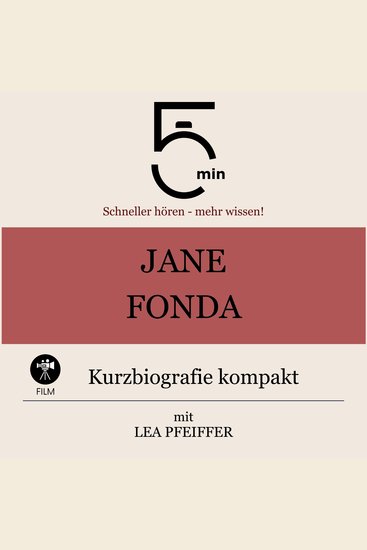 Jane Fonda: Kurzbiografie kompakt - 5 Minuten: Schneller hören – mehr wissen! - cover