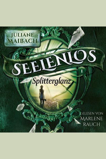 Splitterglanz - Seelenlos Serie Band 1 - Romantasy Hörbuch - cover