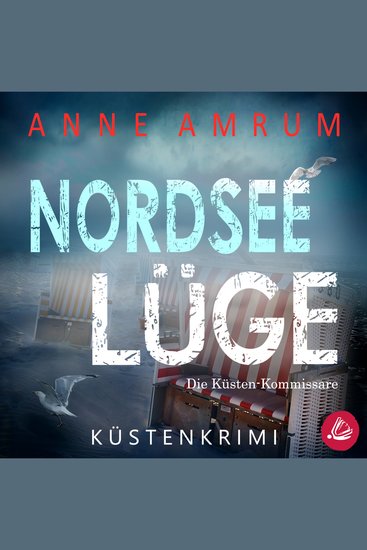Nordsee Lüge- Die Küsten-Kommissare: Küstenkrimi (Die Nordsee-Kommissare 8) - cover