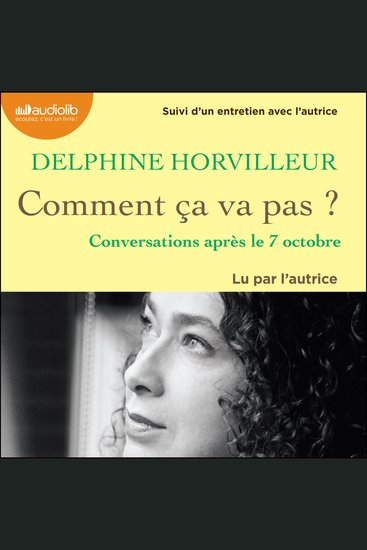 Comment ça va pas ? - Conversations après le 7 octobre - Suivi d'un entretien avec l'autrice - cover