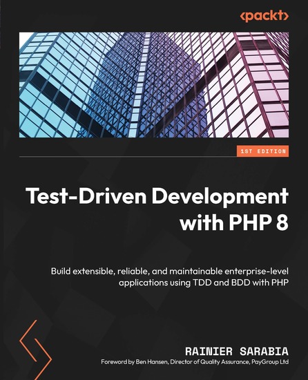Test-Driven Development with PHP 8 - Build extensible reliable and maintainable enterprise-level applications using TDD and BDD with PHP - cover