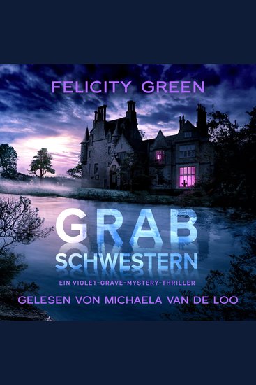 Grabschwestern: Ein Violet-Grave-Mystery-Thriller (Violet Grave 1) - cover