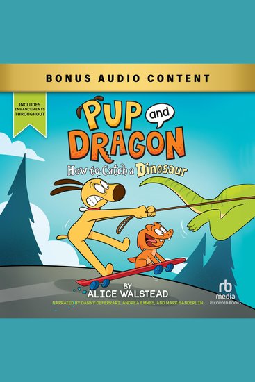 Pup and Dragon: How to Catch a Dinosaur - cover