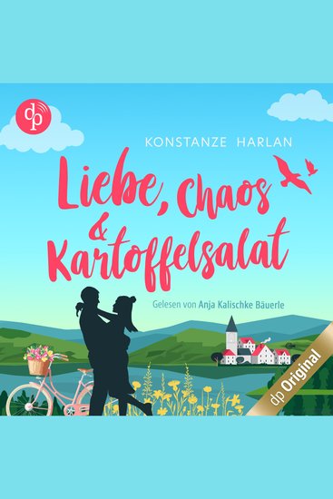 Liebe Chaos und Kartoffelsalat (Ungekürzt) - cover