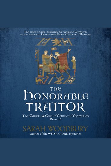 The Honorable Traitor - The Gareth & Gwen Medieval Mysteries - cover