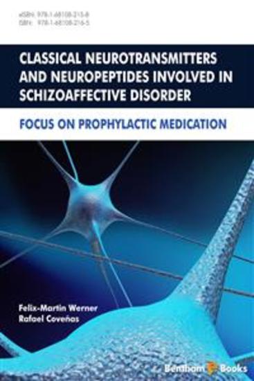 Classical Neurotransmitters and Neuropeptides Involved in Schizoaffective Disorder: Focus on Prophylactic Medication - cover