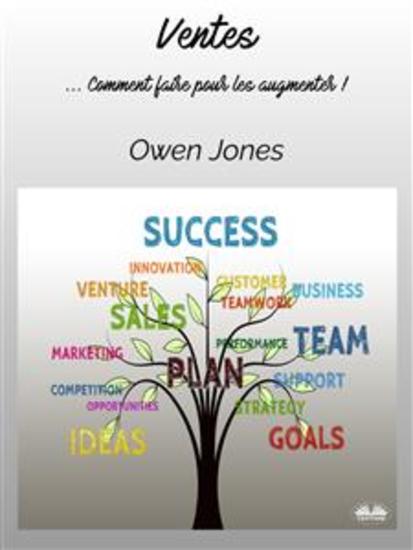 Ventes - Comment Faire Pour Les Augmenter ! - cover