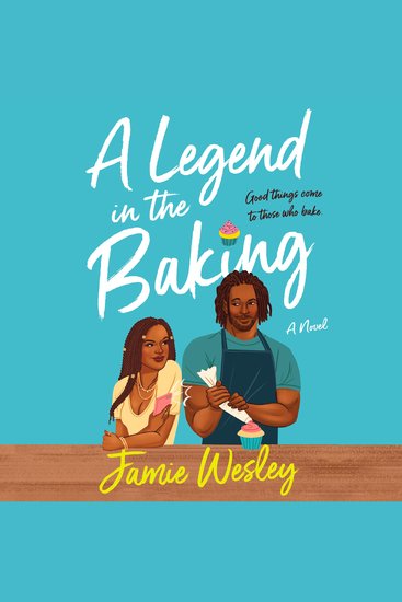 A Legend in the Baking - A Novel - cover