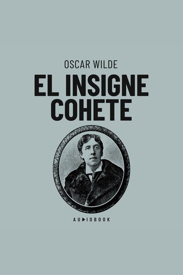 El insigne cohete (Completo) - cover