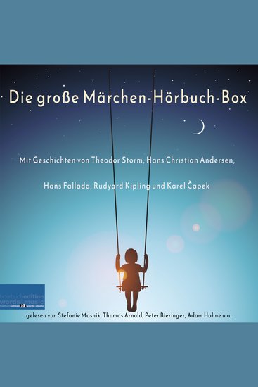 Die große Märchen-Hörbuch-Box - Mit Geschichten von Theodor Storm Hans Christian Andersen Hans Fallada Rudyard Kipling und Karel Čapek - cover