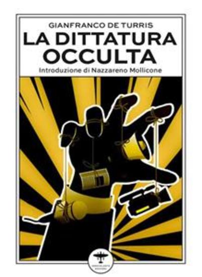 La dittatura occulta - E altri interventi culturali nell'epoca della «contestazione» - cover