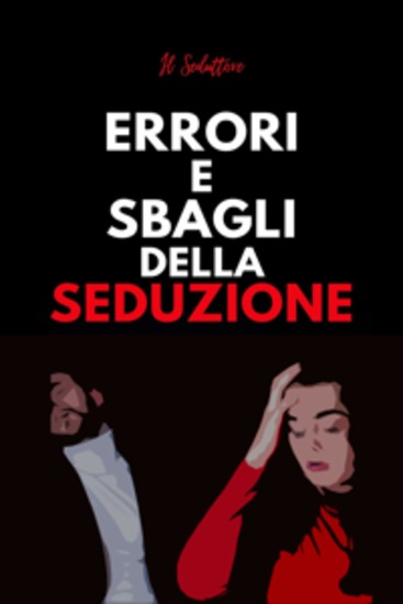 Errori e Sbagli della Seduzione - cover