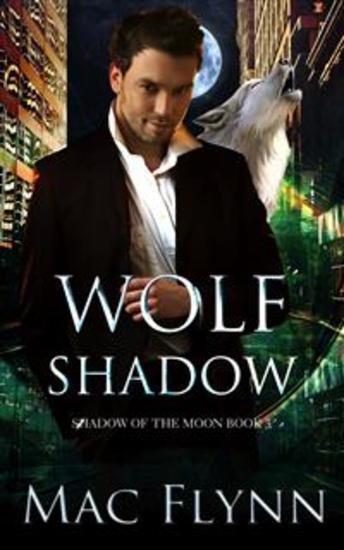 Wolf Shadow: A Werewolf Shifter Romance (Shadow of the Moon Book 3) - cover