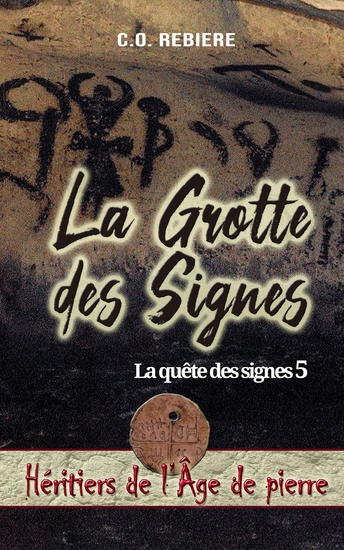 La Grotte des Signes - La quête des signes 5 - cover