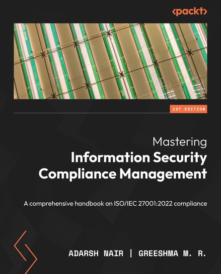 Mastering Information Security Compliance Management - A comprehensive handbook on ISO IEC 27001:2022 compliance - cover