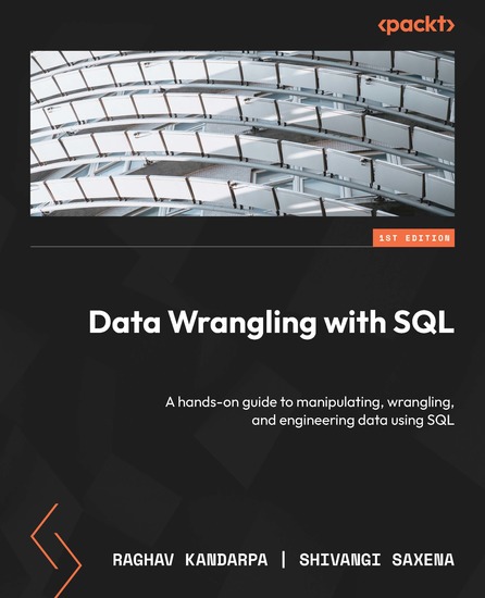 Data Wrangling with SQL - A hands-on guide to manipulating wrangling and engineering data using SQL - cover