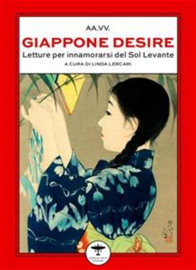 Giappone desire - Letture per innamorarsi del Sol Levante - cover