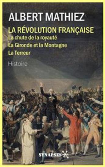 La Révolution Française - La chute de la royauté - La Gironde et la Montagne - La Terreur - cover