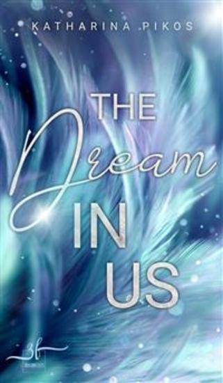 The Dream in Us: Eine "Lani & Flynn"-Kurzgeschichte - New Adult Romance - cover